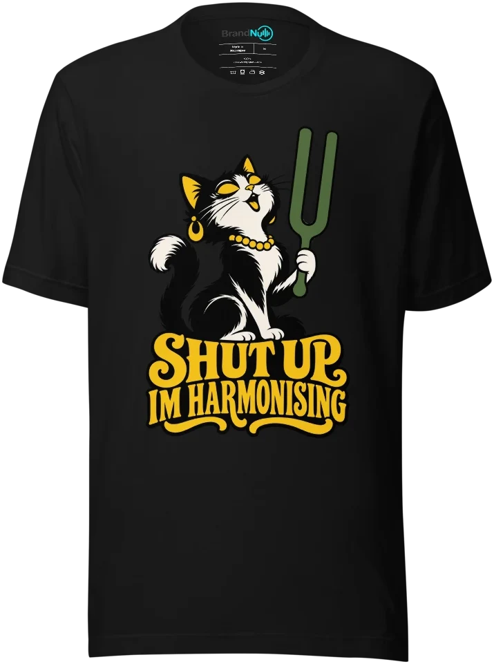 SHUT UP IM HARMONISING T Shirt