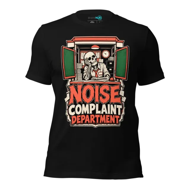 NOISE COMPLAINT DEPARTMENT T-SHIRT