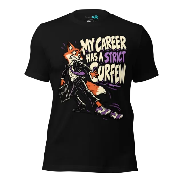 MY CAREER HAS A STRICT CURFEW T-SHIRT