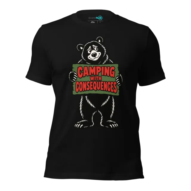 CAMPING WITH CONSEQUENCES T-SHIRT