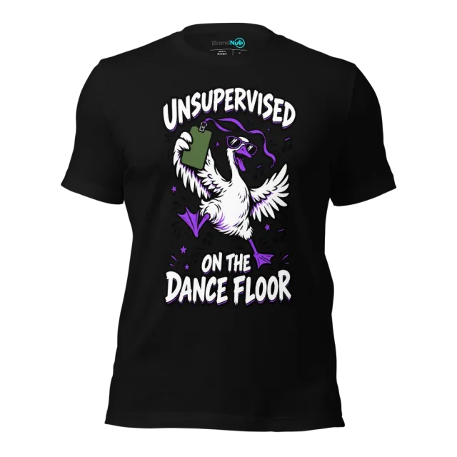 UNSUPERVISED ON THE DANCE FLOOR T-SHIRT