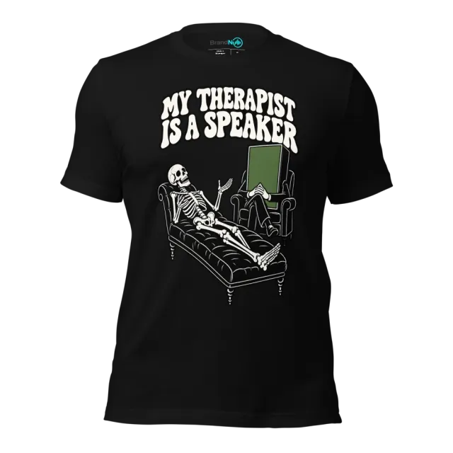 MY THERAPIST IS A SPEAKER T-SHIRT