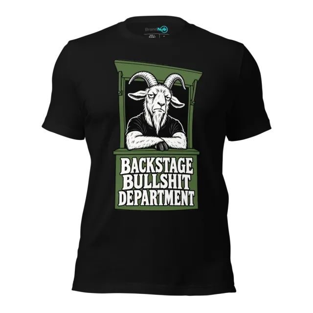 BACKSTAGE BULLSHIT DEPARTMENT T-SHIRT