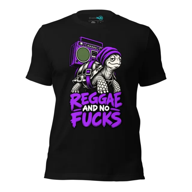 REGGAE AND NO FUCKS T-SHIRT