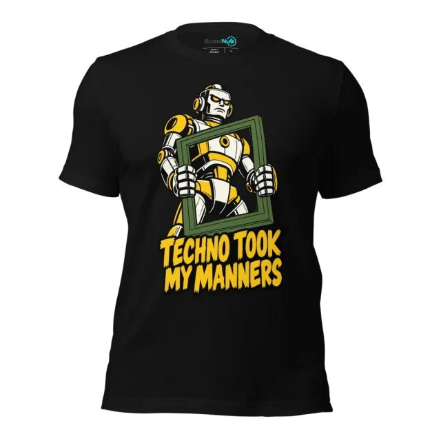 TECHNO TOOK MY MANNERS T-SHIRT