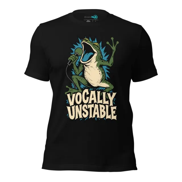 VOCALLY UNSTABLE T-SHIRT