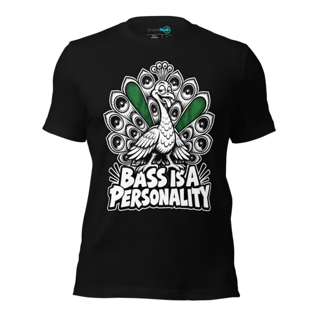 BASS IS A PERSONALITY T-SHIRT