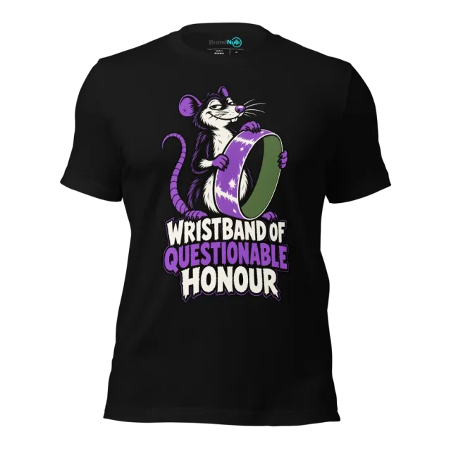 WRISTBAND OF QUESTIONABLE HONOUR T-SHIRT