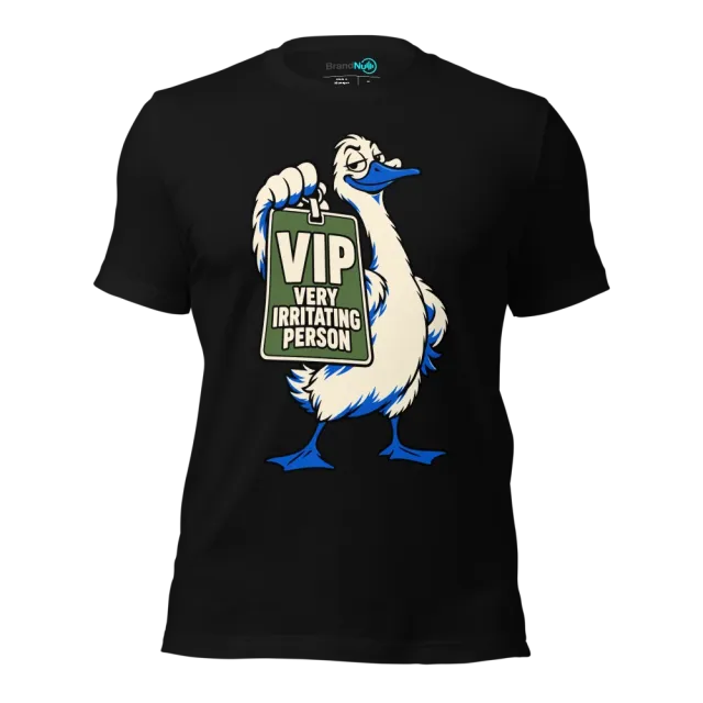 VIP VERY IRRITATING PERSON T-SHIRT