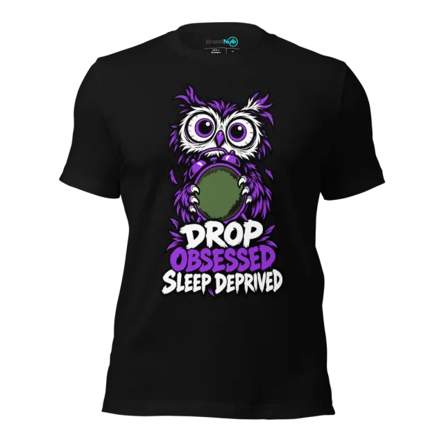 DROP OBSESSED SLEEP DEPRIVED T-SHIRT
