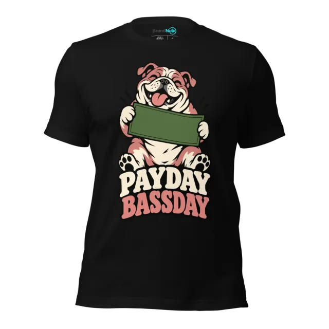 PAYDAY BASSDAY T-SHIRT
