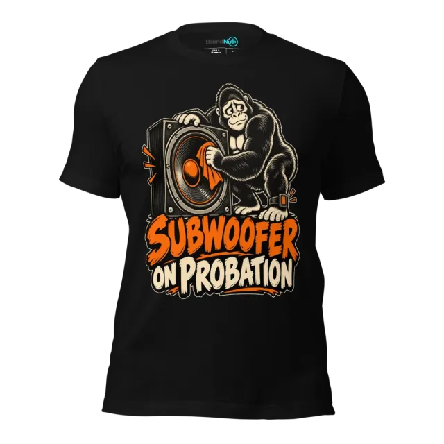 SUBWOOFER ON PROBATION T-SHIRT