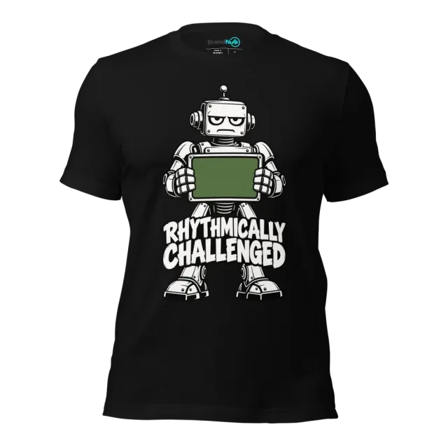 RHYTHMICALLY CHALLENGED T-SHIRT