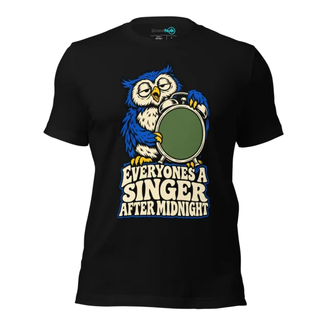 EVERYONES A SINGER AFTER MIDNIGHT T-SHIRT