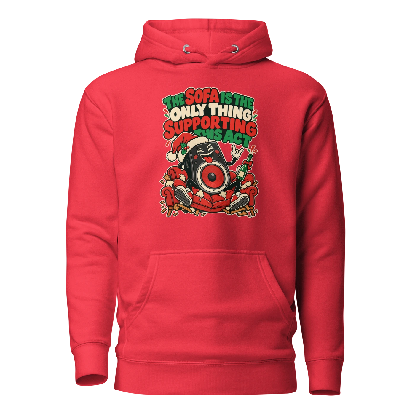 THE SOFA IS THE ONLY THING SUPPORTING THIS ACT Hoodie Team Red Front