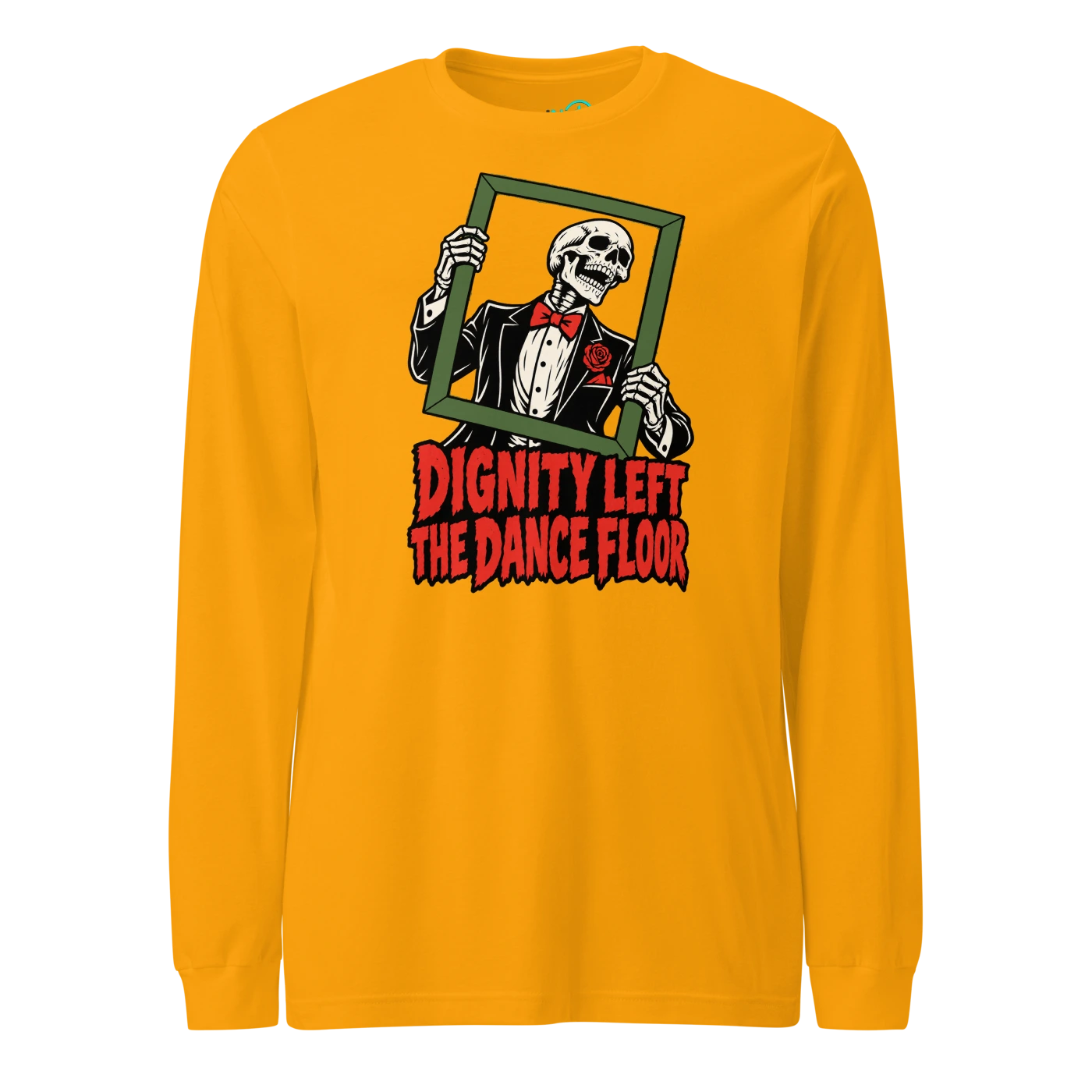 DIGNITY LEFT THE DANCE FLOOR Long Sleeve T Shirt Gold Front