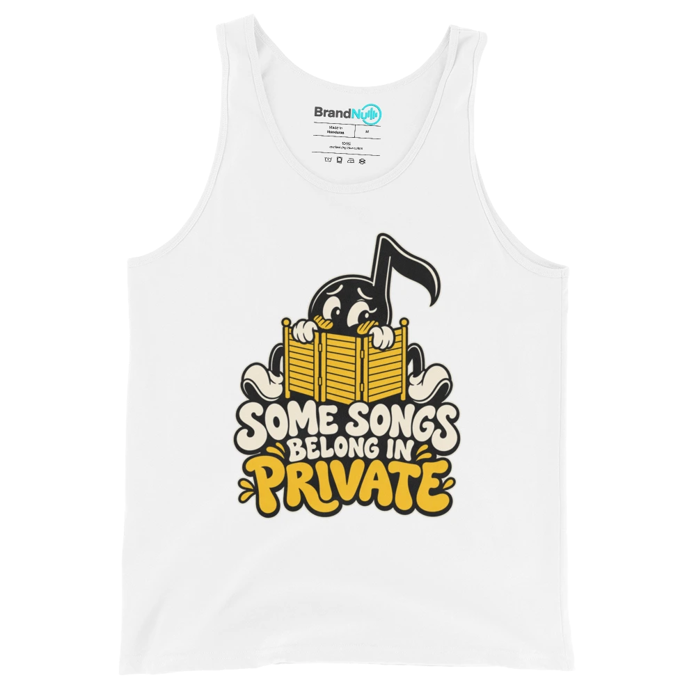 SOME SONGS BELONG IN PRIVATE Tank Top White Front