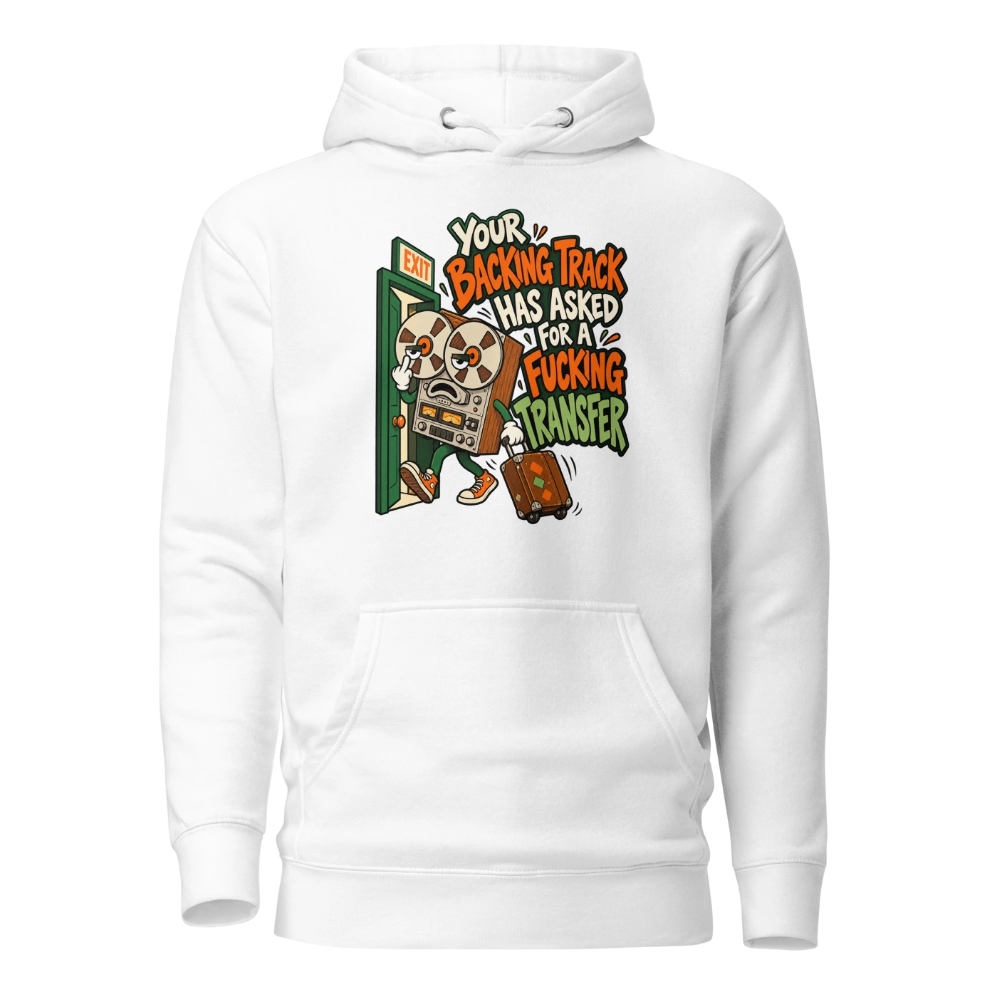 YOUR BACKING TRACK HAS ASKED FOR A FUCKING TRANSFER Hoodie