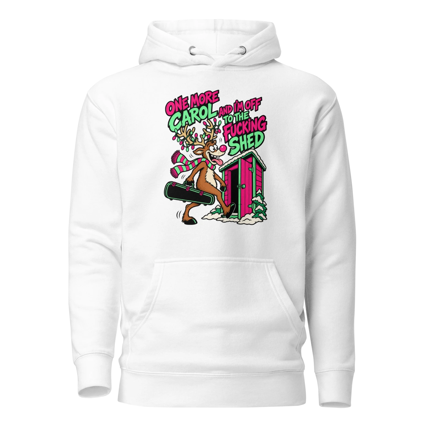ONE MORE CAROL AND I'M OFF TO THE FUCKING SHED Hoodie