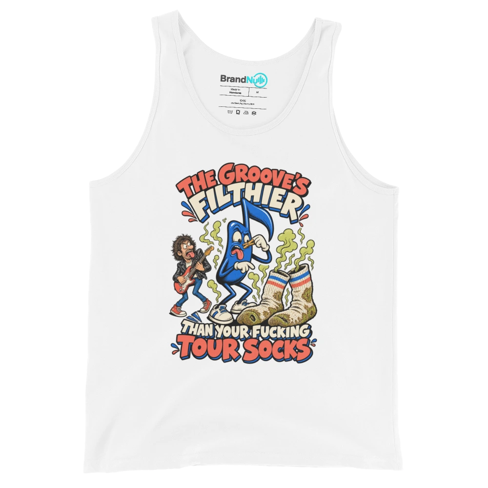THE GROOVE'S FILTHIER THAN YOUR FUCKING TOUR SOCKS Tank Top