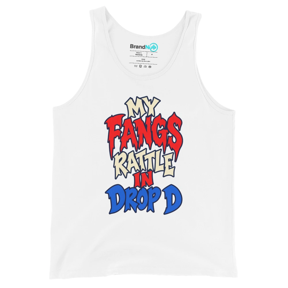 MY FANGS RATTLE IN DROP D Tank Top White Front
