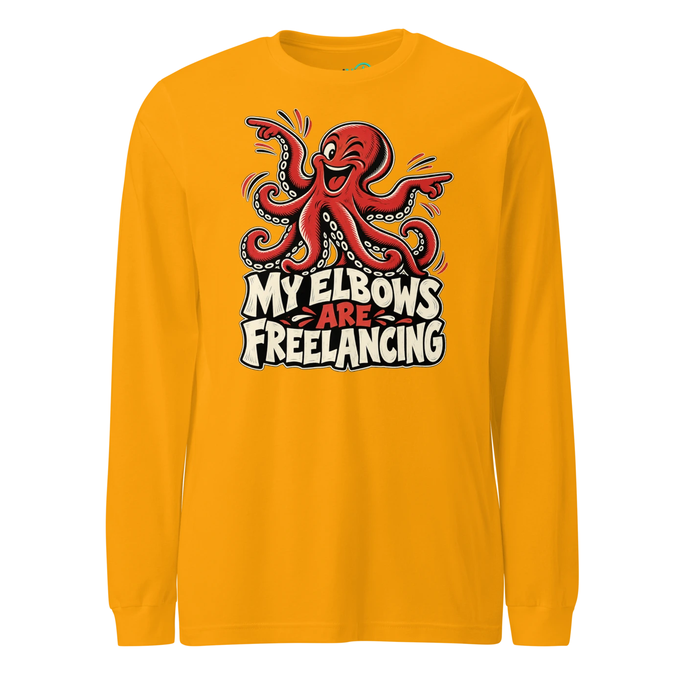 MY ELBOWS ARE FREELANCING Long Sleeve T Shirt Gold Front