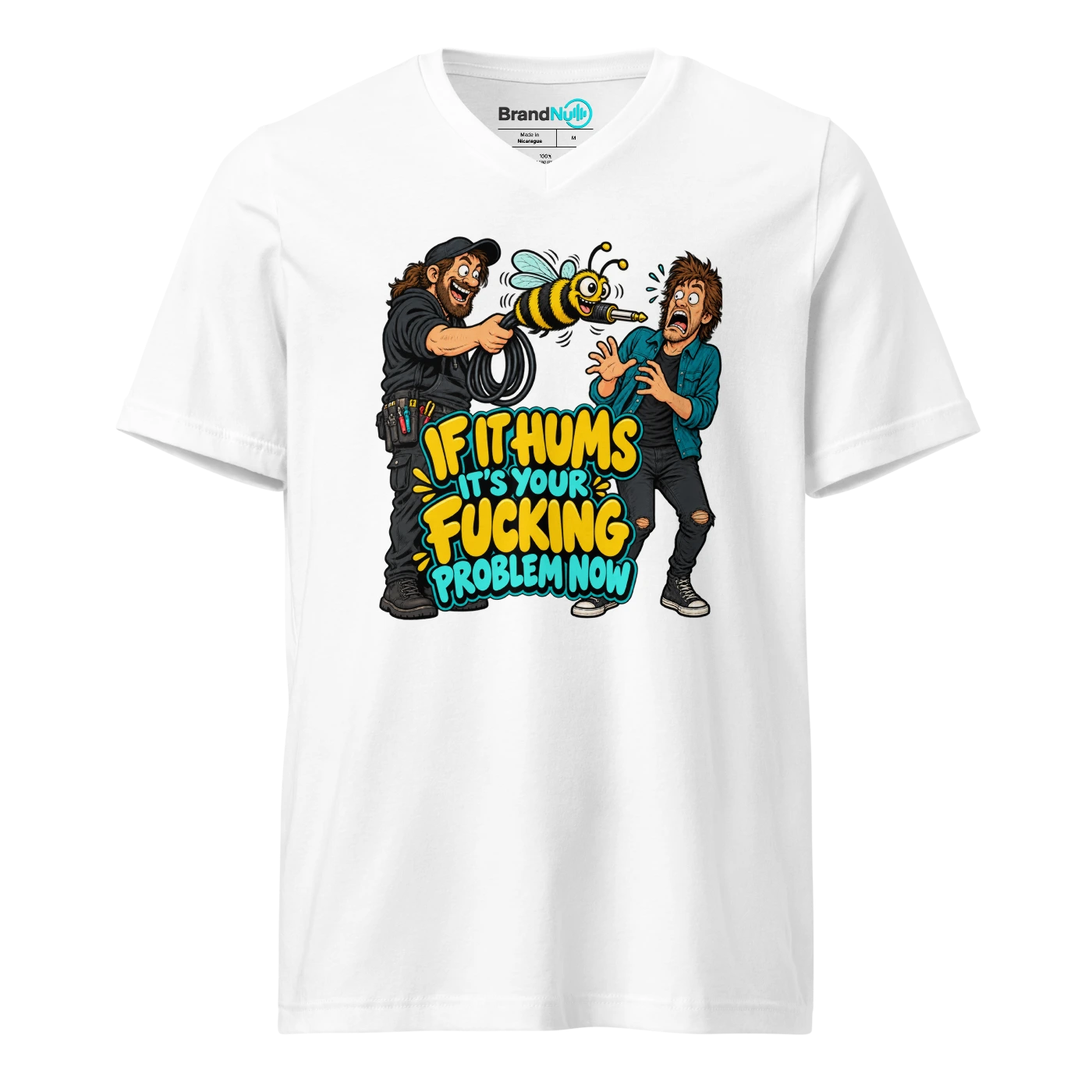 IF IT HUMS IT'S YOUR FUCKING PROBLEM NOW V-neck T Shirt White Front