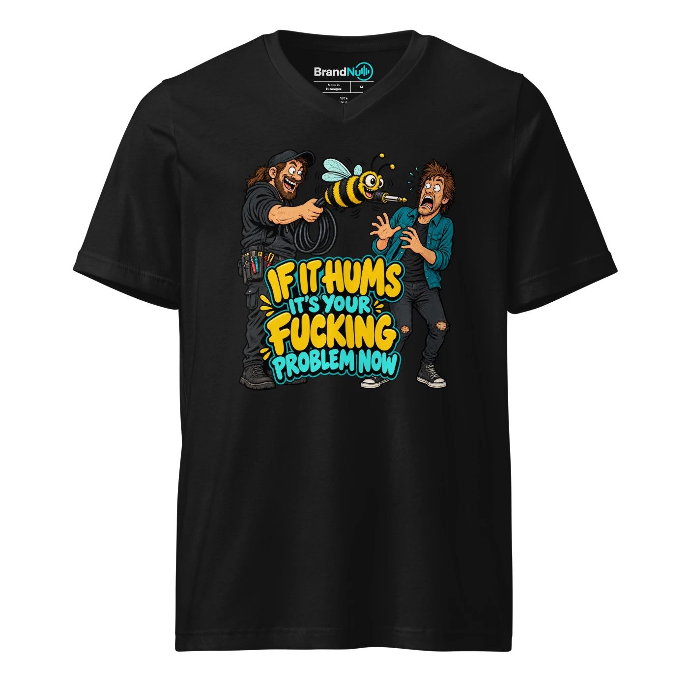 IF IT HUMS IT'S YOUR FUCKING PROBLEM NOW V-neck T-SHIRT