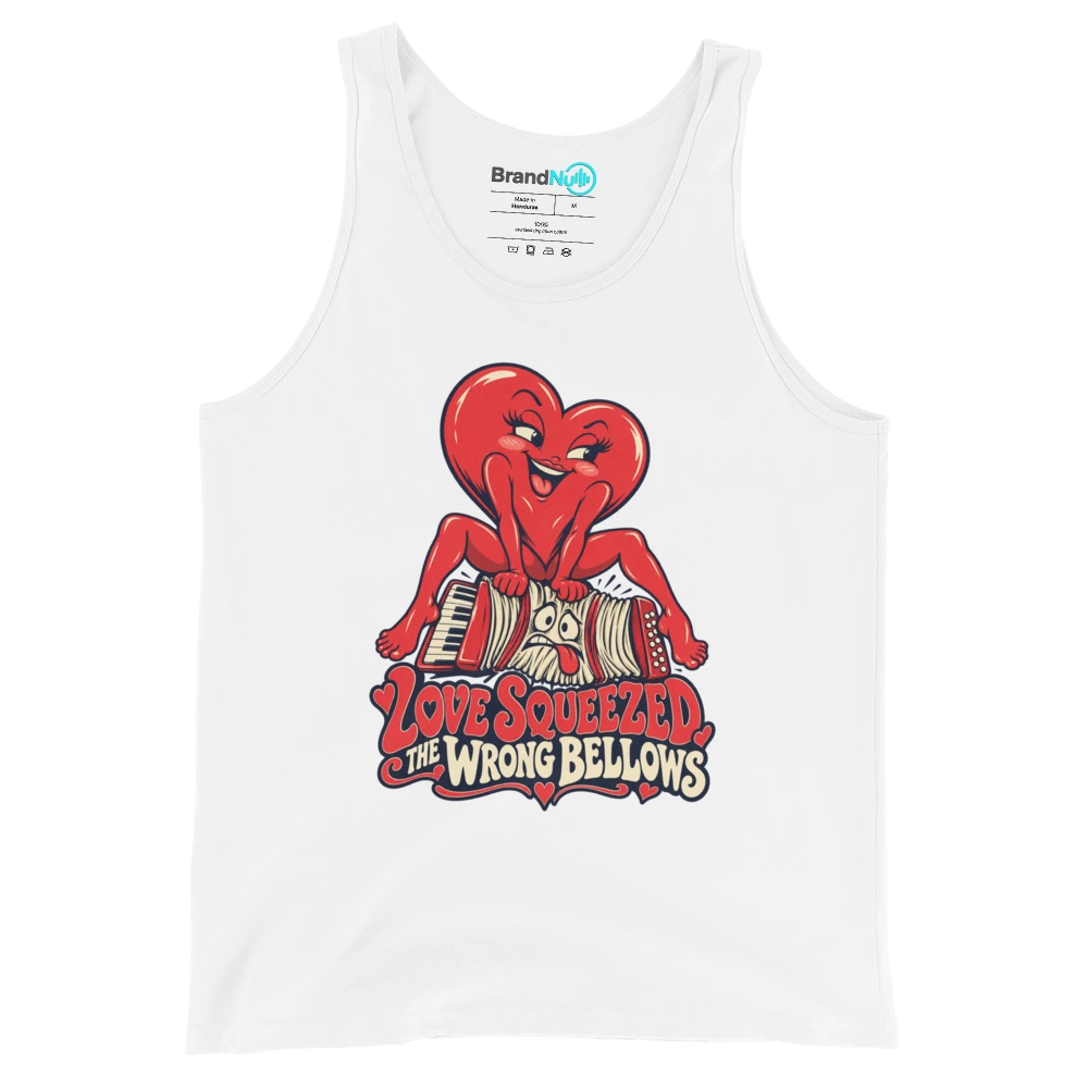 LOVE SQUEEZED THE WRONG BELLOWS Tank Top