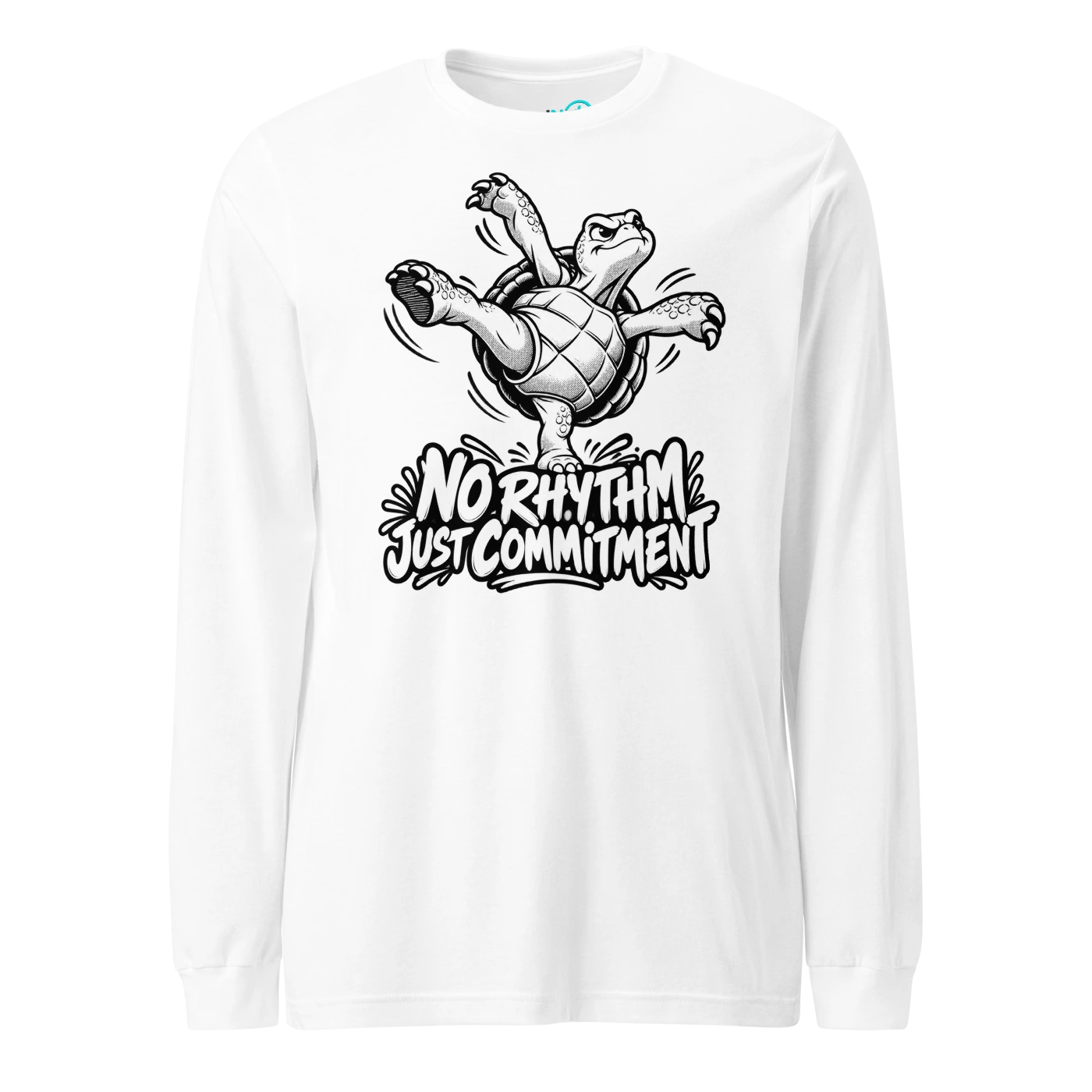 NO RHYTHM JUST COMMITMENT Long Sleeve T-SHIRT