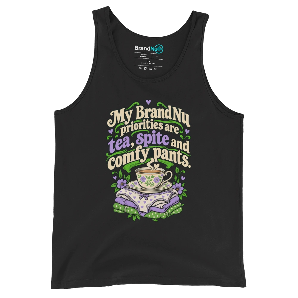 My BrandNu priorities are tea, spite and comfy pants Tank Top Black Front