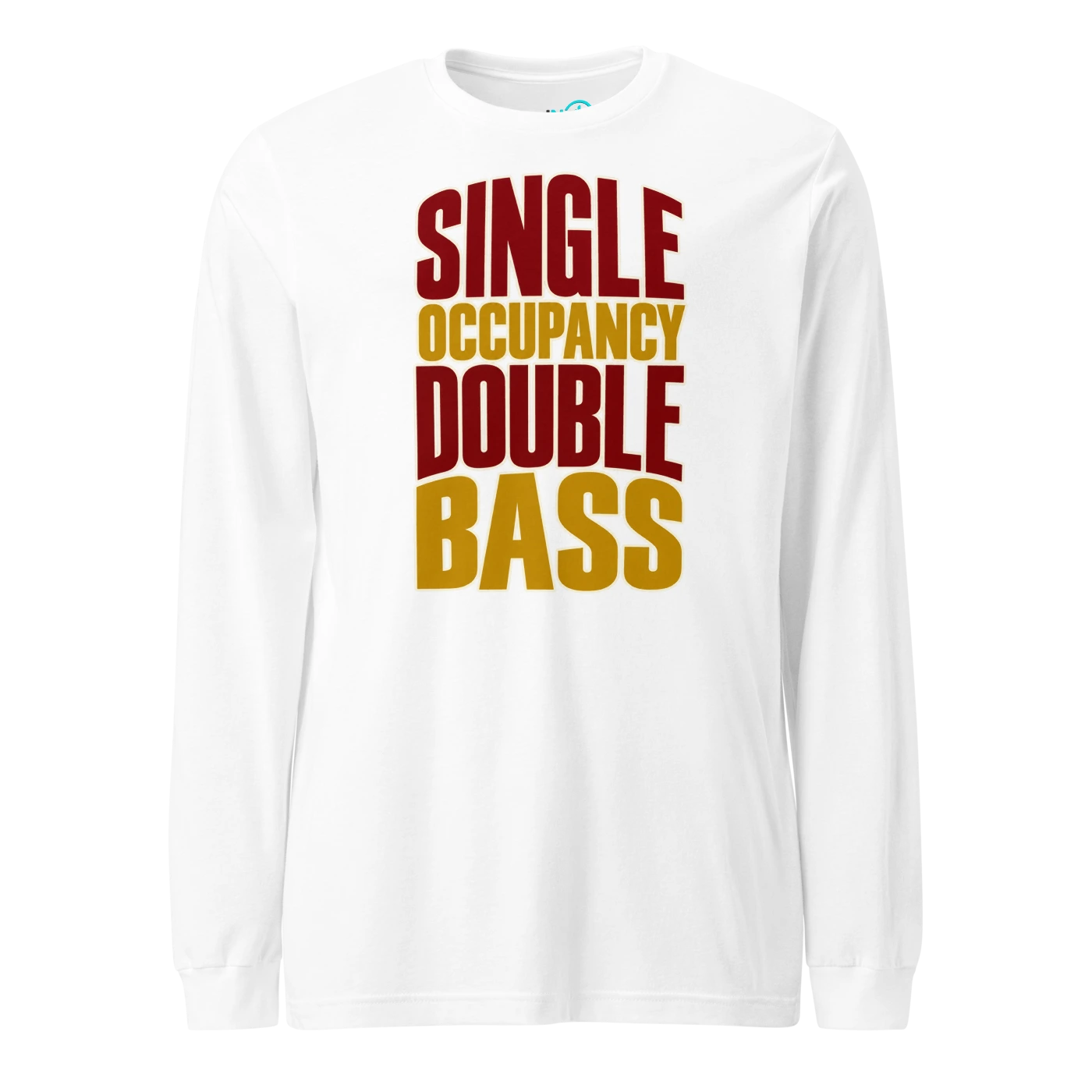 SINGLE OCCUPANCY DOUBLE BASS Long Sleeve T-SHIRT
