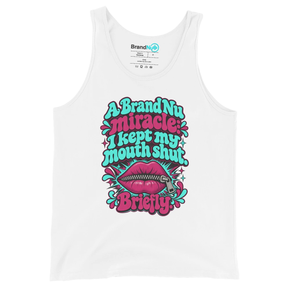 A BrandNu miracle I kept my mouth shut. Briefly Tank Top