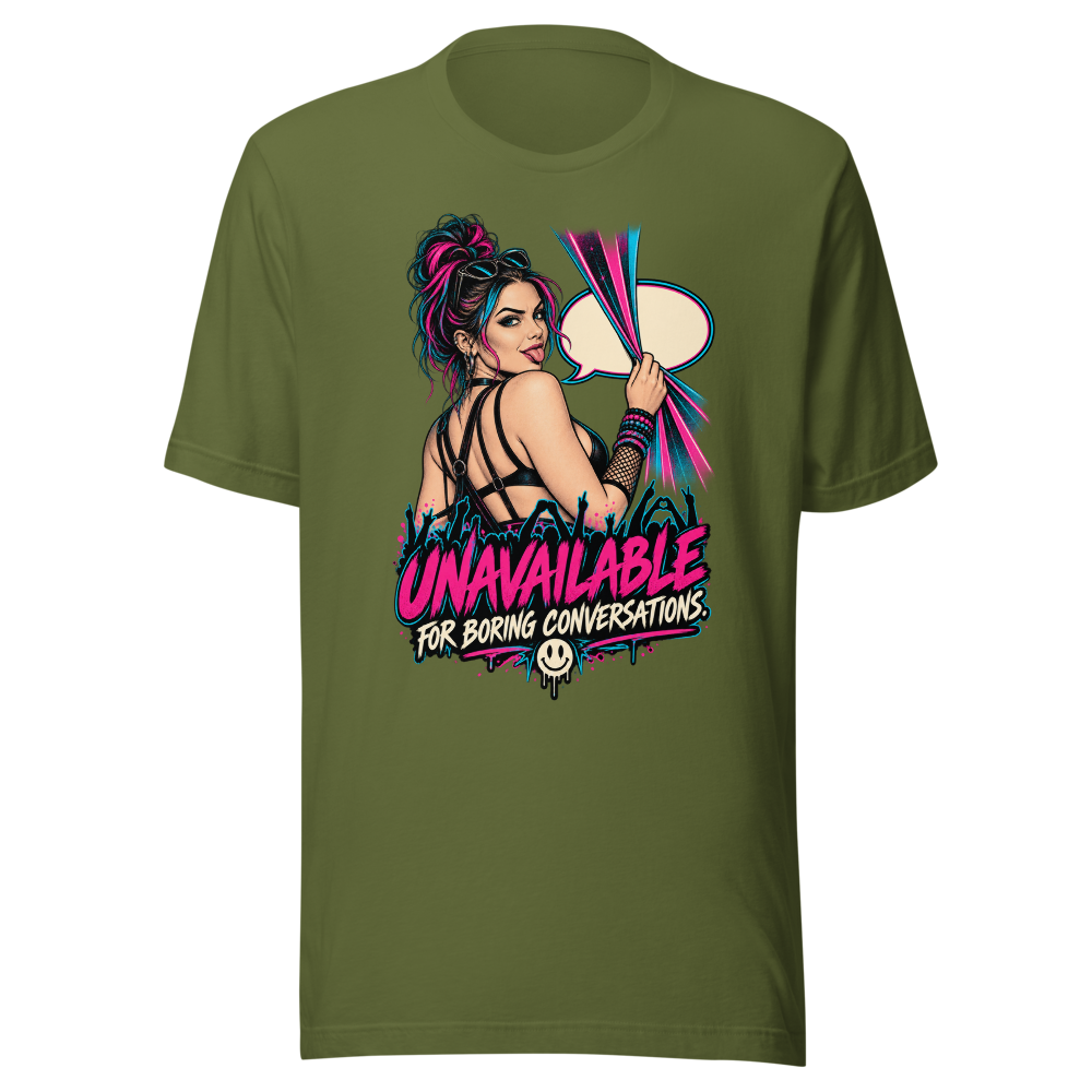Unavailable For Boring Conversations T Shirt Olive Front