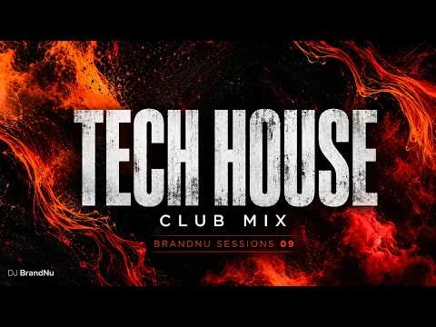 Tech House Mix 2026 by DJ BrandNu - BrandNu Sessions 09
