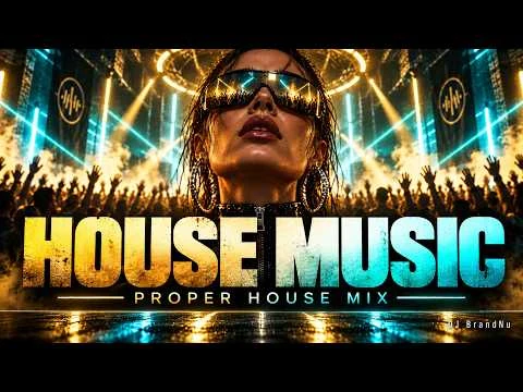 House Music Mix 2026 - Proper House Grooves | DJ BrandNu