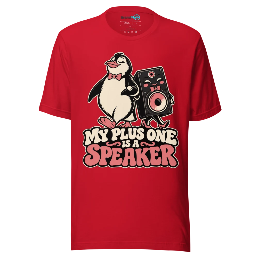 MY PLUS ONE IS A SPEAKER T Shirt Red Front