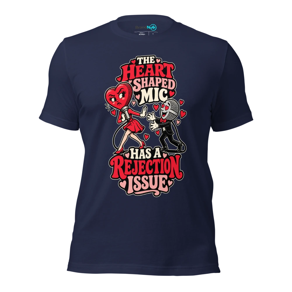 THE HEART SHAPED MIC HAS A REJECTION ISSUE T Shirt Navy Front