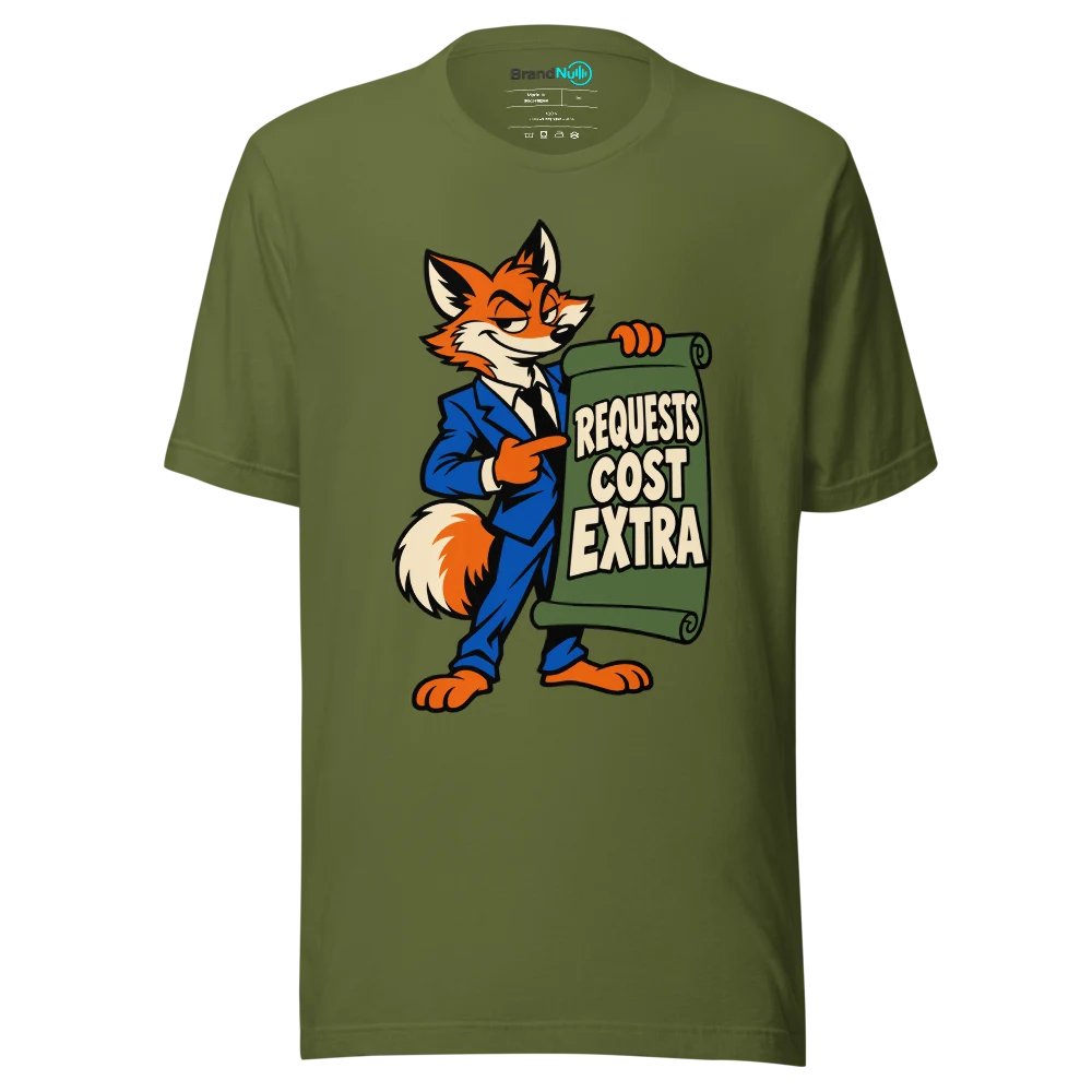 REQUESTS COST EXTRA T Shirt Olive Front