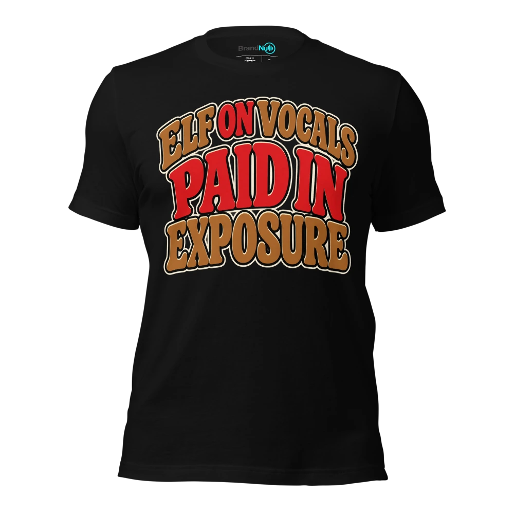 ELF ON VOCALS PAID IN EXPOSURE T-SHIRT