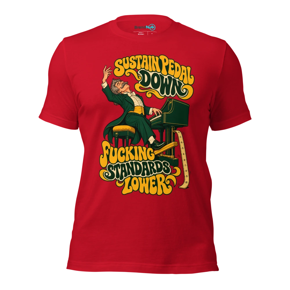 SUSTAIN PEDAL DOWN FUCKING STANDARDS LOWER T Shirt Red Front