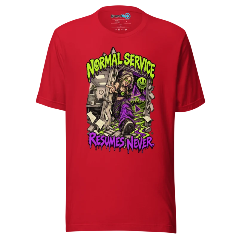 BrandNu Normal Service Resumes Never T-Shirt - Red - Front