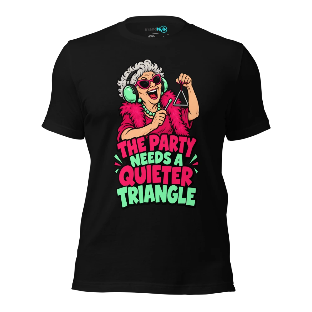 THE PARTY NEEDS A QUIETER TRIANGLE T Shirt Black Front