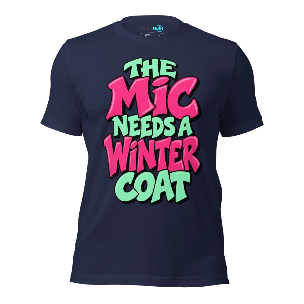 THE MIC NEEDS A WINTER COAT T Shirt Navy Front
