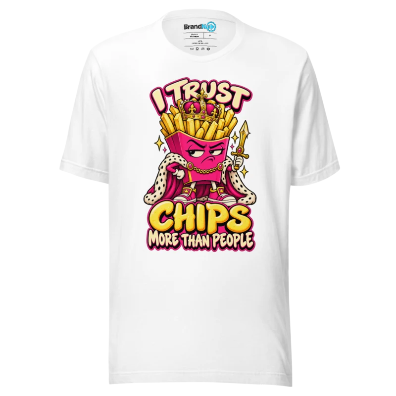 BrandNu I Trust Chips More Than People T-Shirt - White - Front