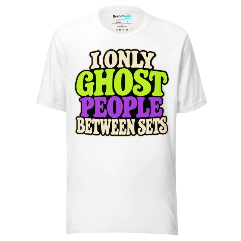 I ONLY GHOST PEOPLE BETWEEN SETS T Shirt - White