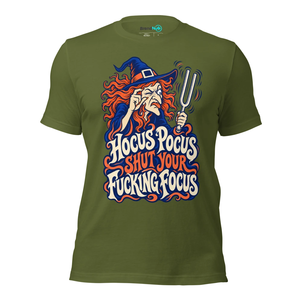 HOCUS POCUS SHUT YOUR FUCKING FOCUS T Shirt Olive Front