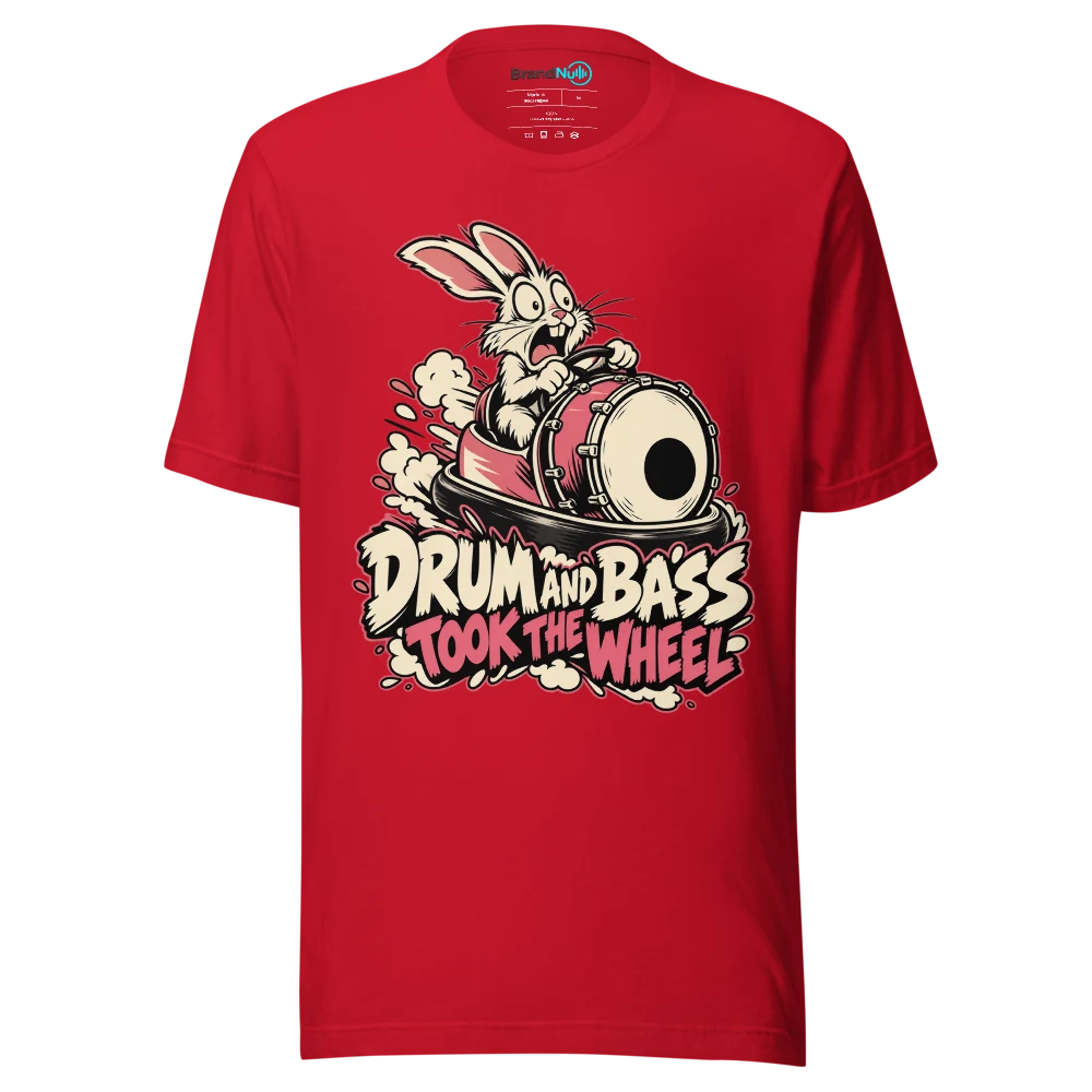 DRUM AND BASS TOOK THE WHEEL T Shirt Red Front