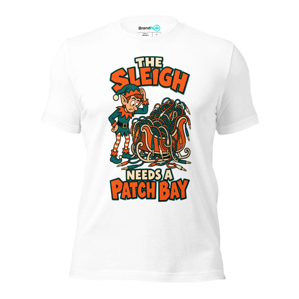 THE SLEIGH NEEDS A PATCH BAY T Shirt White Front