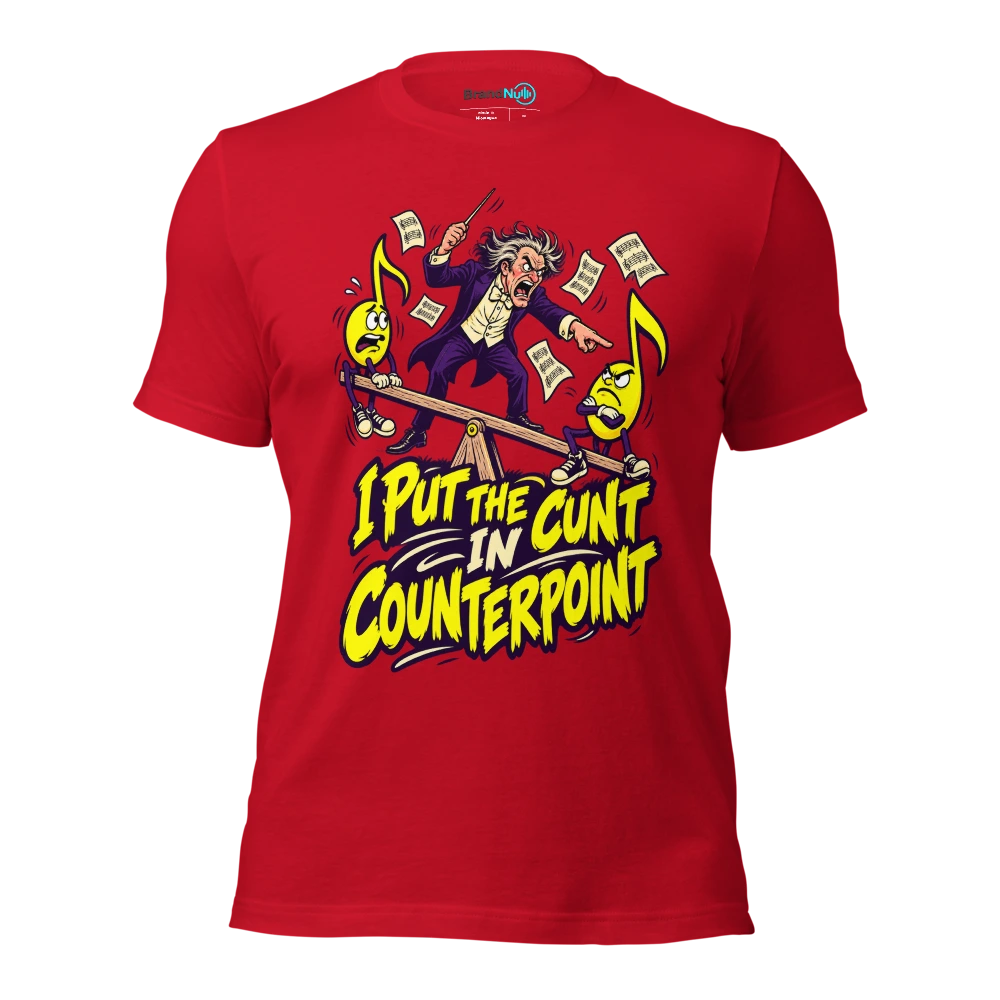 I PUT THE CUNT IN COUNTERPOINT T Shirt Red Front